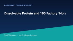 OEMReview Founder Spotlight on VADE Nutrition